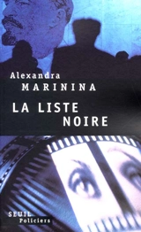 La liste noire - Alexandra Marinina