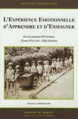 L'expérience émotionnelle d'apprendre et d'enseigner - Isca Salzberger-Wittenberg
