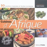 Cuisines d'Afrique : 50 recettes originales et faciles à préparer - Nabil Zorkot