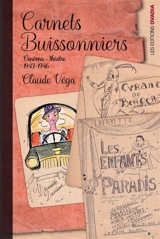 Carnets buissonniers : cinéma-théâtre, 1943-1946 - Claude Véga