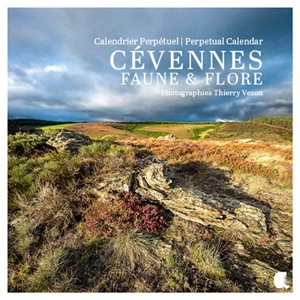 Cévennes, faune & flore : calendrier perpétuel. perpetual calendar - Thierry Vezon