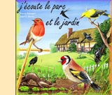 J'écoute le parc et le jardin - Pierre Palengat