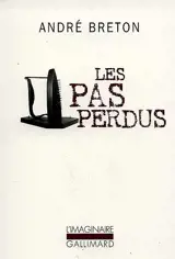 Les Pas perdus - André Breton