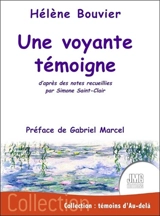 Une voyante témoigne - Hélène Bouvier