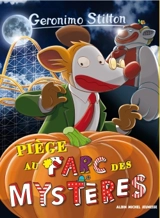 Geronimo Stilton. Vol. 63. Piège au parc des mystères - Geronimo Stilton