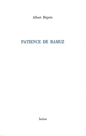 Patience de Ramuz - Albert Béguin
