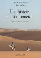 Une histoire de Tombouctou - Tor Arve Benjaminsen