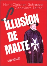 L'illusion de Malte - Henri-Christian Schroeder