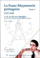 La franc-maçonnerie portugaise. Vol. 1. 1727-1820 - Antonio Henrique de Oliveira Marques
