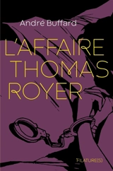 L'affaire Thomas Royer - André Buffard