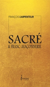 Sacré & franc-maçonnerie - François l'Arpenteur