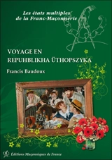 Voyage en Repuhblikha Uthopszyka - Francis Baudoux
