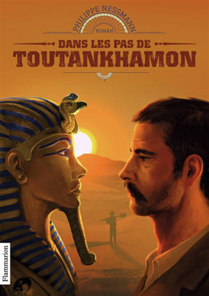 Dans les pas de Toutankhamon - Philippe Nessmann