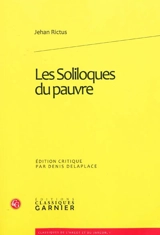 Les soliloques du pauvre - Jehan Rictus