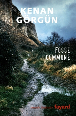 Fosse commune - Kenan Görgün