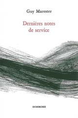 Dernières notes de service - Guy Marester