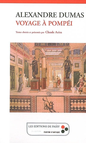 Voyage à Pompéi - Alexandre Dumas