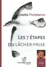 Les 7 étapes du lâcher-prise - Colette Portelance
