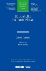 Le domicile en droit pénal - Gabriel Dumenil