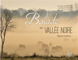 Balade en Vallée noire : regards complices... - Yvan Bernaer