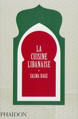 La cuisine libanaise - Salma Hage