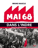 Mai 68 dans l'Indre - Bruno Mascle
