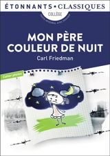 Mon père couleur de nuit : agir dans la cité, se raconter : texte intégral - Carl Friedman