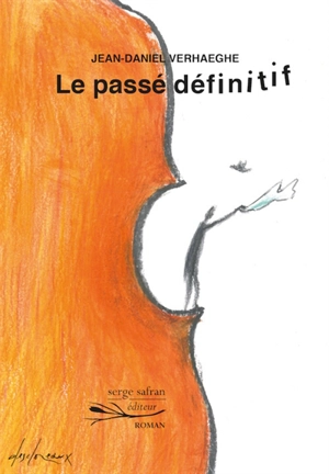 Le passé définitif - Jean-Daniel Verhaeghe