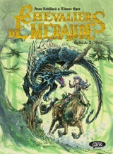 Chevaliers d'Emeraude. Vol. 2. Kira - Anne Robillard