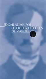Le joueur d'échecs de Maelzel - Edgar Allan Poe