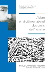 L'islam en droit international des droits de l'homme