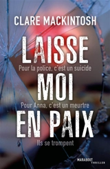 Laisse-moi en paix - Clare Mackintosh