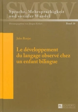 Le développement du langage observé chez un enfant bilingue - Jules Ronjat