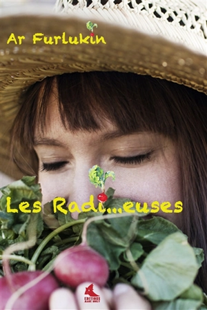 Les radi... euses - Ar Furlukin