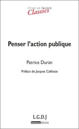 Penser l'action publique - Patrice Duran