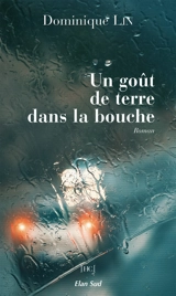 Un goût de terre dans la bouche - Dominique Lin