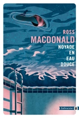 Noyade en eau douce - Ross Macdonald
