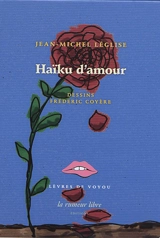 Haïku d'amour : recueil de haïku - Jean-Michel Léglise