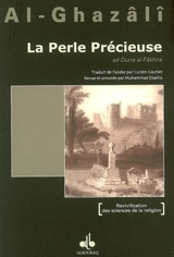 La perle précieuse - Muhammad ibn Muhammad Abu Hamid al- Gazâlî