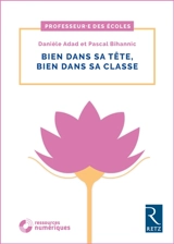 Bien dans sa tête, bien dans sa classe - Danièle Adad