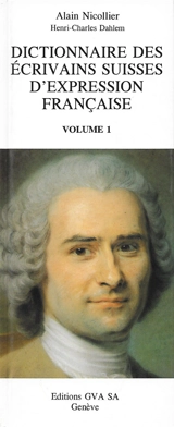 Dictionnaire des écrivains suisses d'expression française - Alain Nicollier