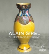 Alain Girel ou Le paradis retrouvé - Jean Girel