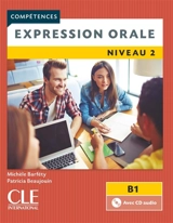 Expression orale : niveau 2, B1 - Michèle Barféty