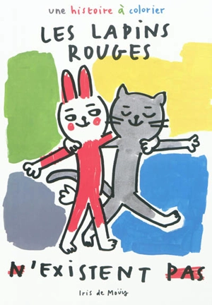 Les lapins rouges n'existent pas - Iris de Moüy
