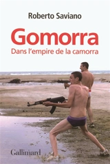 Gomorra : dans l'empire de la camorra - Roberto Saviano