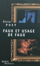 Faux et usage de faux - Elvin Post