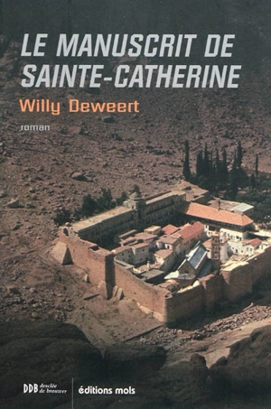 Le manuscrit de Sainte-Catherine - Willy Deweert