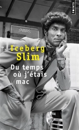 Du temps où j'étais mac - Iceberg Slim