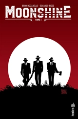 Moonshine. Vol. 1 - Brian Azzarello