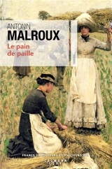 Le pain de paille - Antonin Malroux
